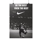 Be the Best, Fuck the Rest