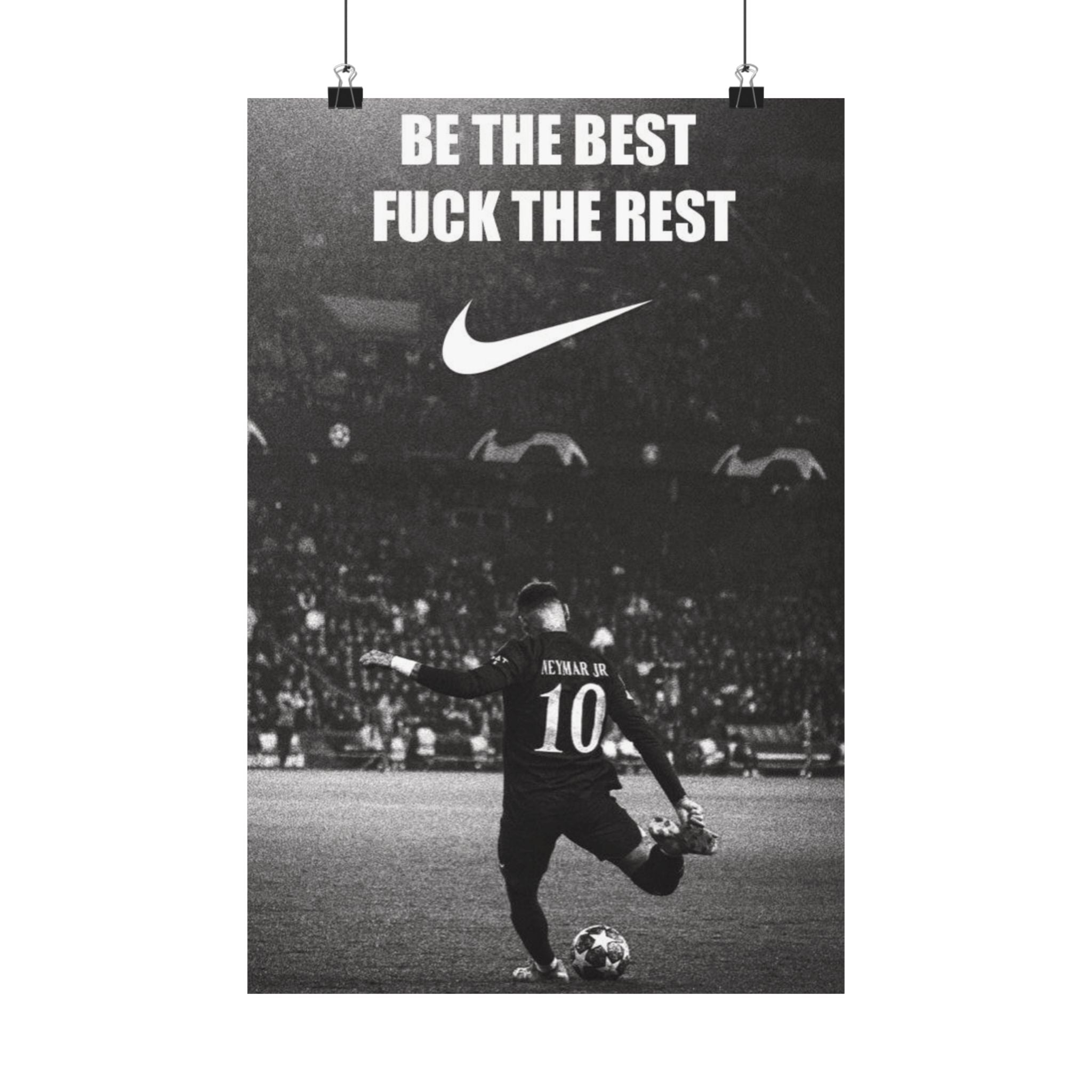 Be the Best, Fuck the Rest