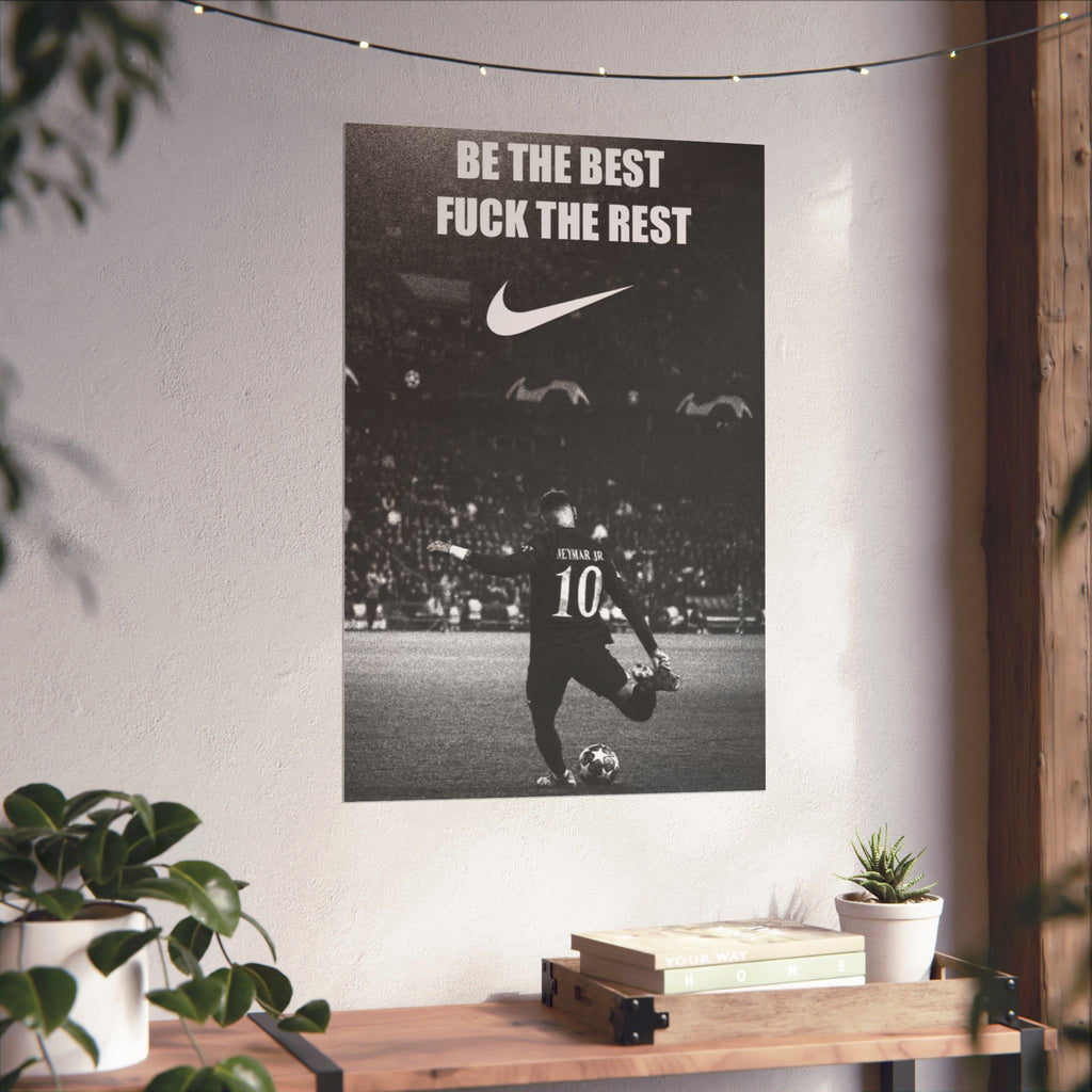 Be the Best, Fuck the Rest
