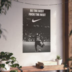 Be the Best, Fuck the Rest