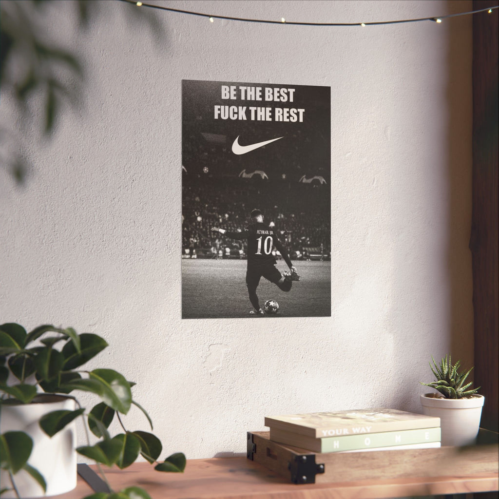 Be the Best, Fuck the Rest
