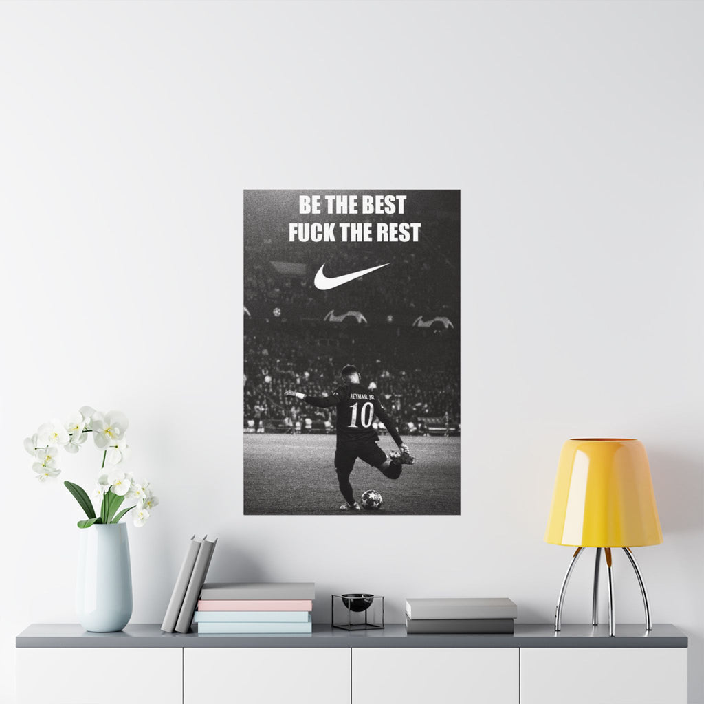 Be the Best, Fuck the Rest